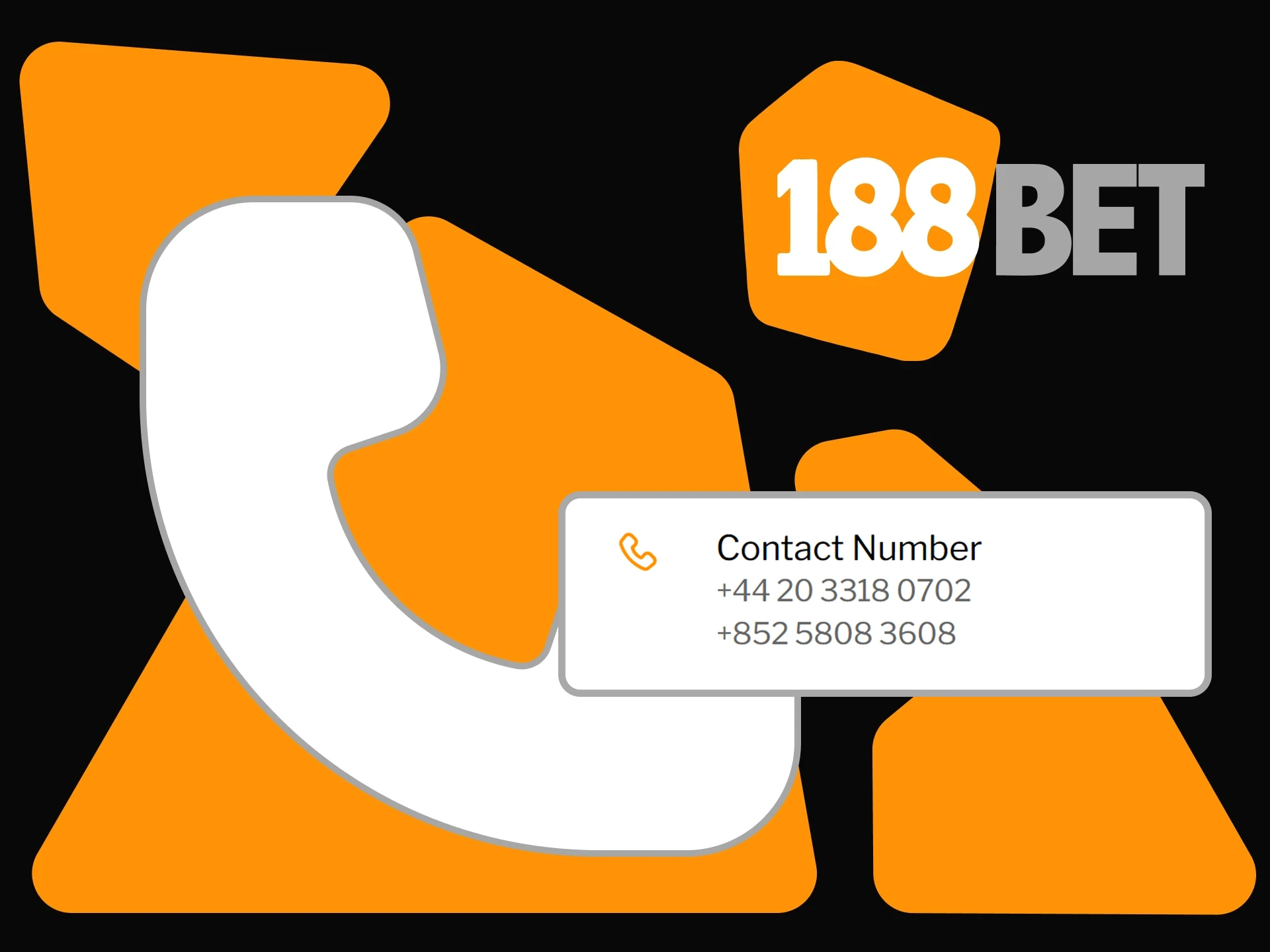 You can contact the 188bet team via phone number.